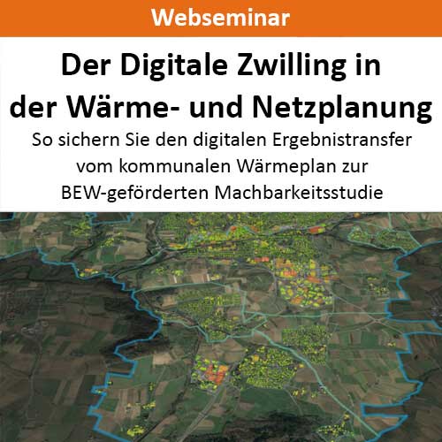 Bildkachel Live-Webseminar Der Digitale Zwilling in der Wärme- und Netzplanung