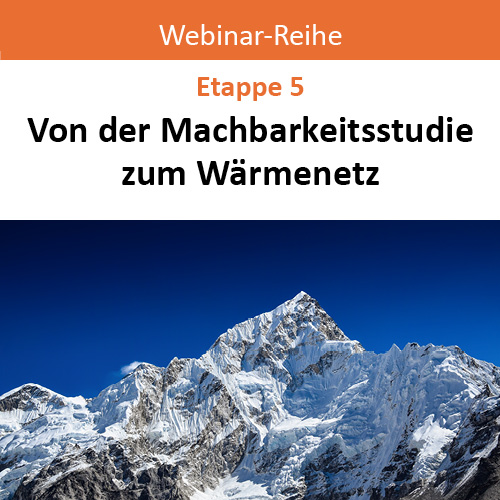 machbarkeitsstudie-webinarreihe-everestformel-webinar-vorschau Bildkachel Webinarreihe Everest-Formel Etappe 5 von der Machbarkeitsstudie zum Wärmenetz